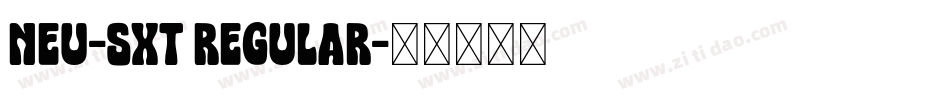 NEU-SXT Regular字体转换